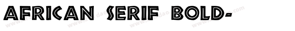 African Serif Bold字体转换
